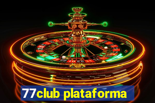 77club plataforma